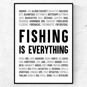 Fishing is everything